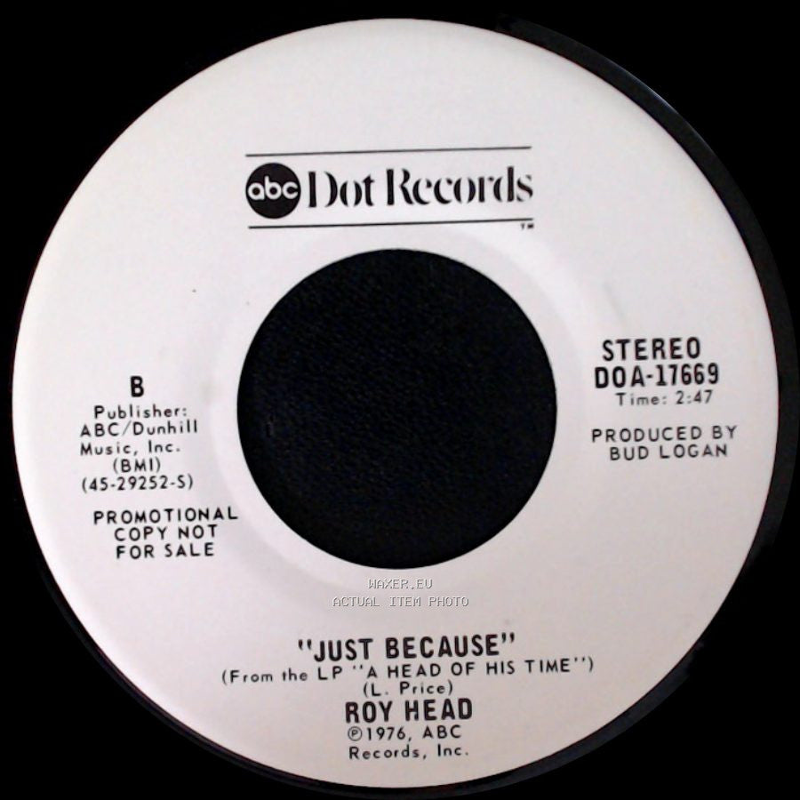 Roy Head - Just Because / Angel With A Broken Wing side A