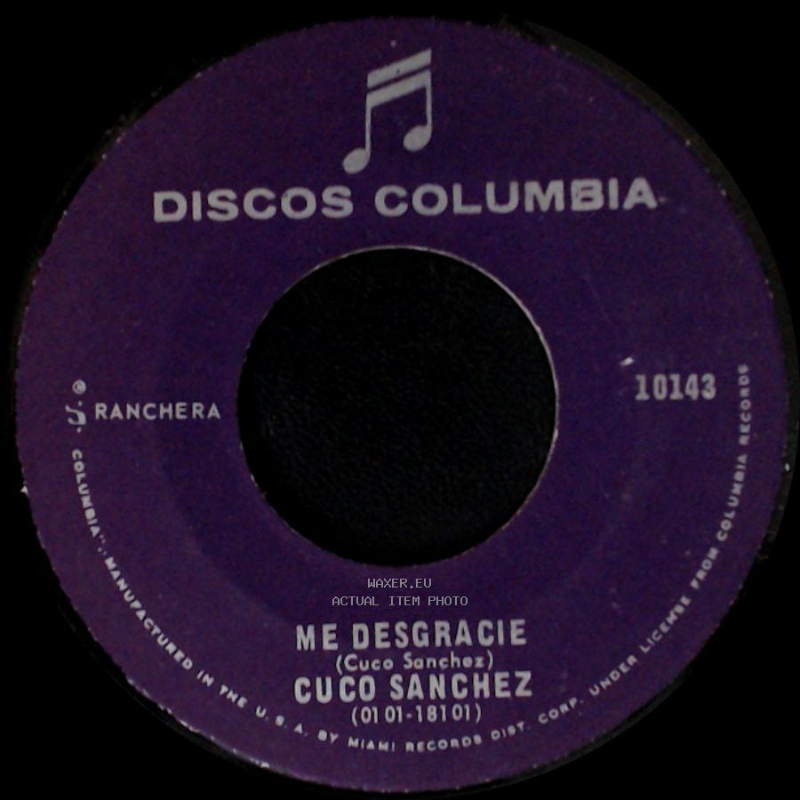 Cuco Sanchez - Me Desgracie / La Huerfanita side A