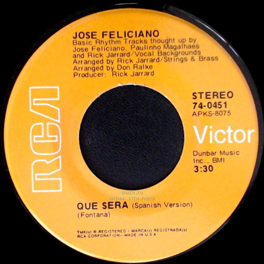Jose Feliciano - Que Sera (Spanish Version) / There's No One About side A