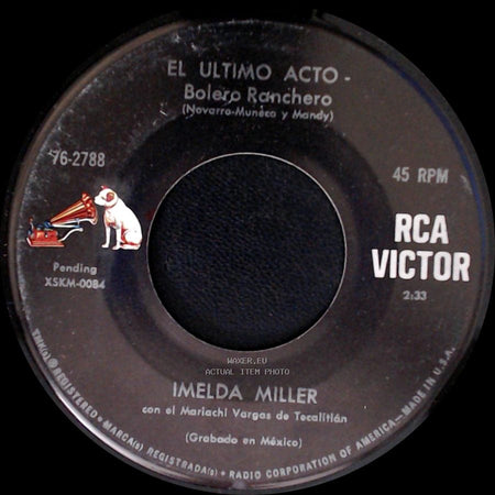 Imelda Miller - El Ultimo Acto - Bolero Ranchero / Yo Te Lloro - Bolero Ranchero side A
