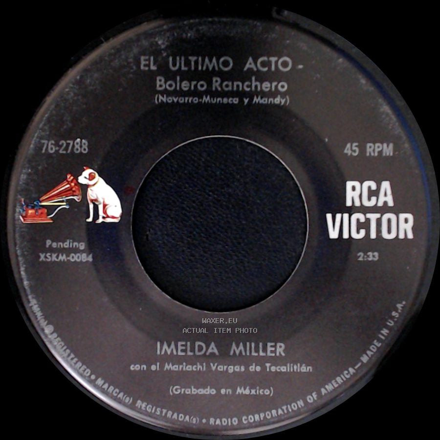 Imelda Miller - El Ultimo Acto - Bolero Ranchero / Yo Te Lloro - Bolero Ranchero side B