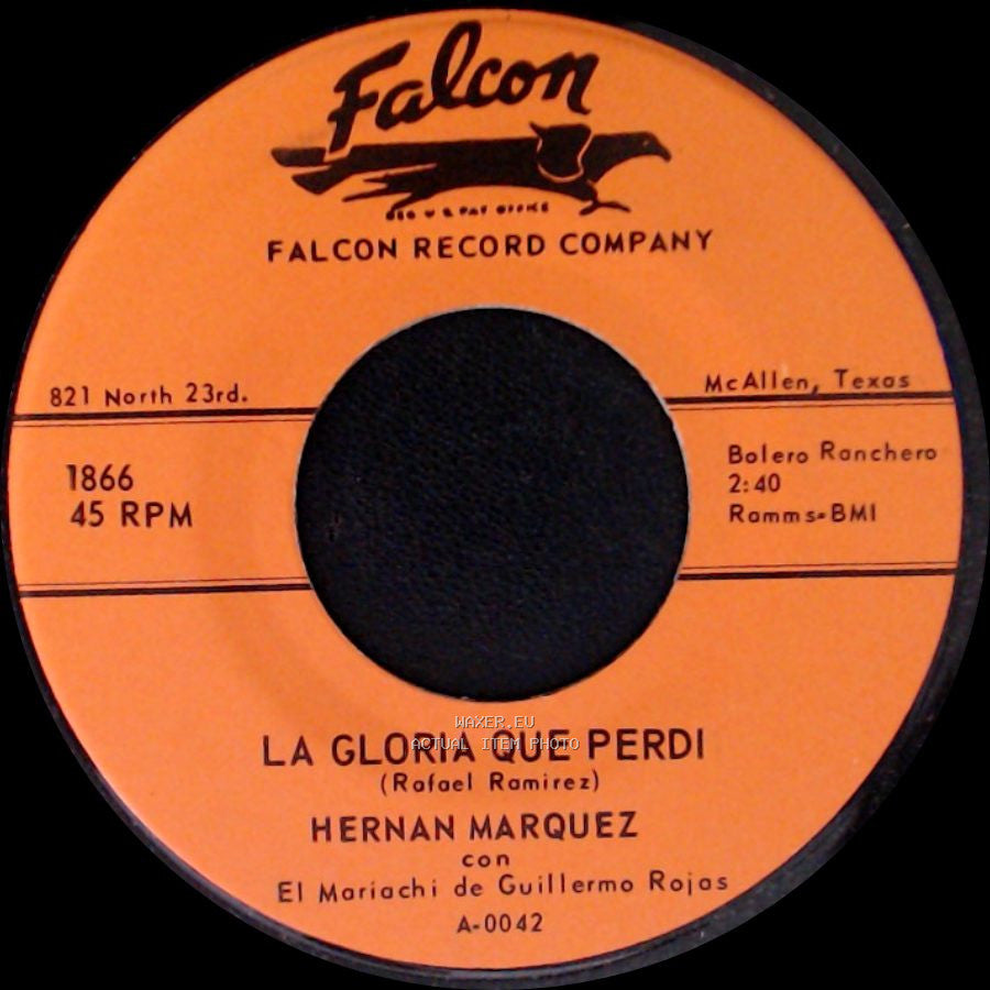 Hernan Marquez / Hernan Marquez Con El Mariachi De Guillermo Rojas - Mi Corazon Y Yo / La Gloria Que Perdi side B