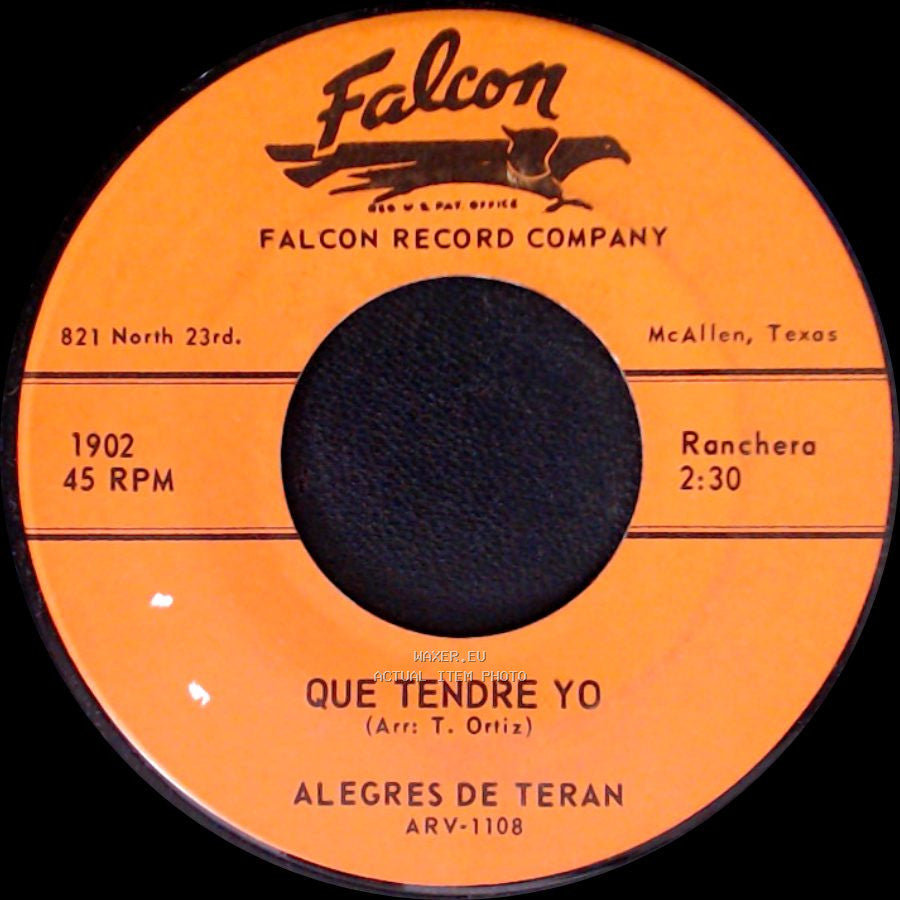 Alegres De Teran / Mateo Magdaleno - Que Tendre Yo / Alegres De Teran side A