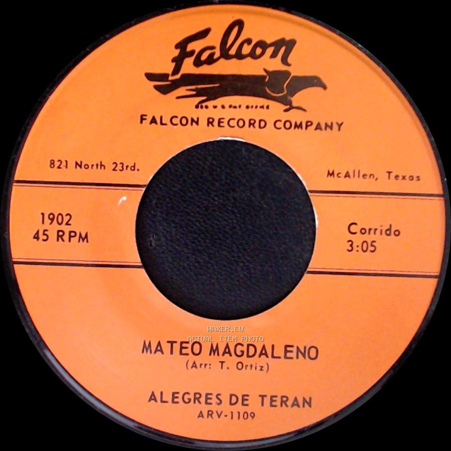 Alegres De Teran / Mateo Magdaleno - Que Tendre Yo / Alegres De Teran side B