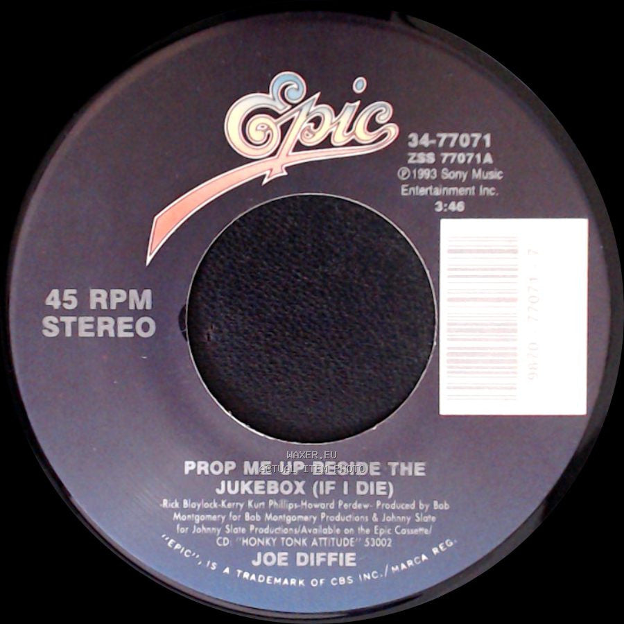 Joe Diffie - Prop Me Up Beside The Jukebox (If I Die) / I Can Walk The Line (If It Ain't Too Straight) side A