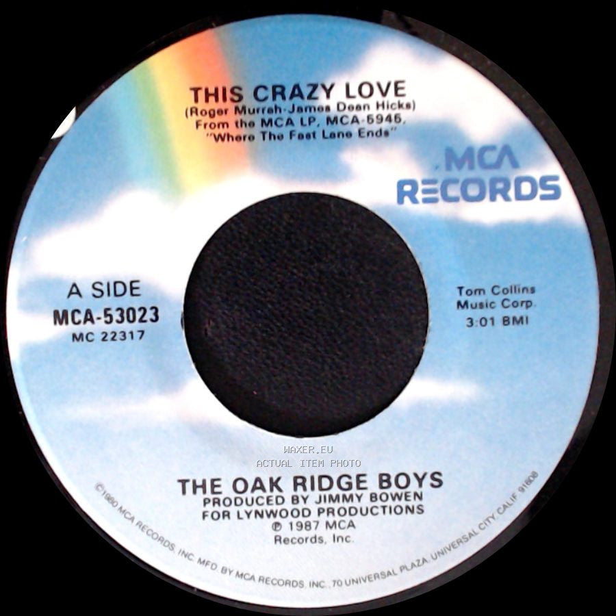 The Oak Ridge Boys - This Crazy Love / Where The Fast Lane Ends side A
