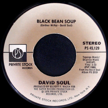David Soul - Black Bean Soup / Don't Give Up On Us side A