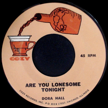 Dora Hall - Are You Lonesome Tonight / Little Girl From Greenwood Georgia side A
