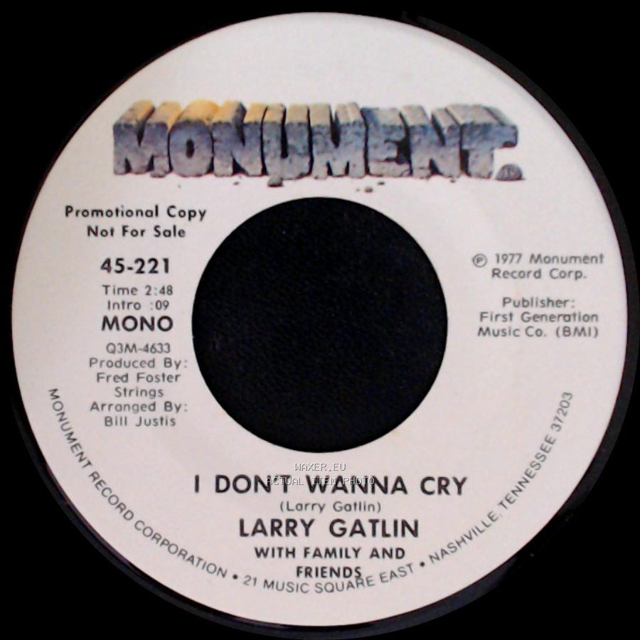 Larry Gatlin With Family And Friends - I Don't Wanna Cry / I Don't Wanna Cry side A