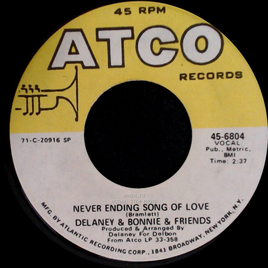 Delaney & Bonnie & Friends - Never Ending Song Of Love / Don't Deceive Me (Please Don't Go) side A
