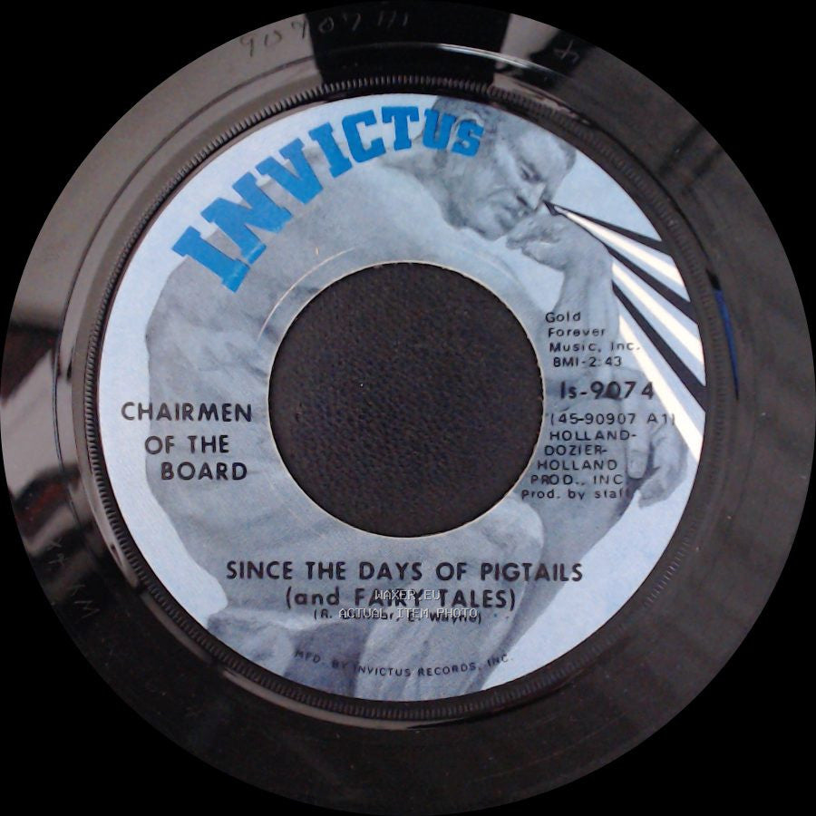 Chairmen Of The Board - Since The Days Of Pigtails (And Fairy Tales) / Give Me Just A Little More Time side A