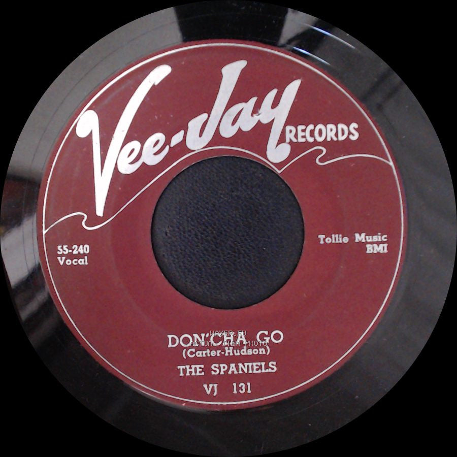 The Spaniels - Don'cha Go / Do-Wah side A