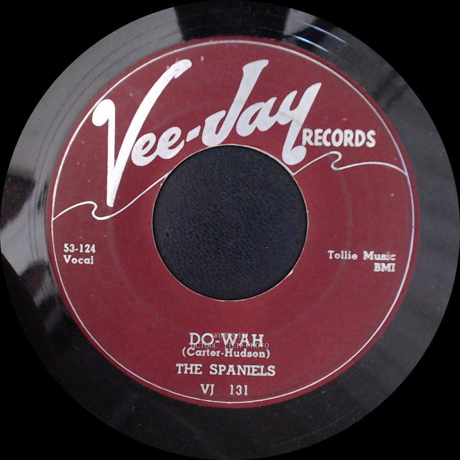 The Spaniels - Don'cha Go / Do-Wah side B