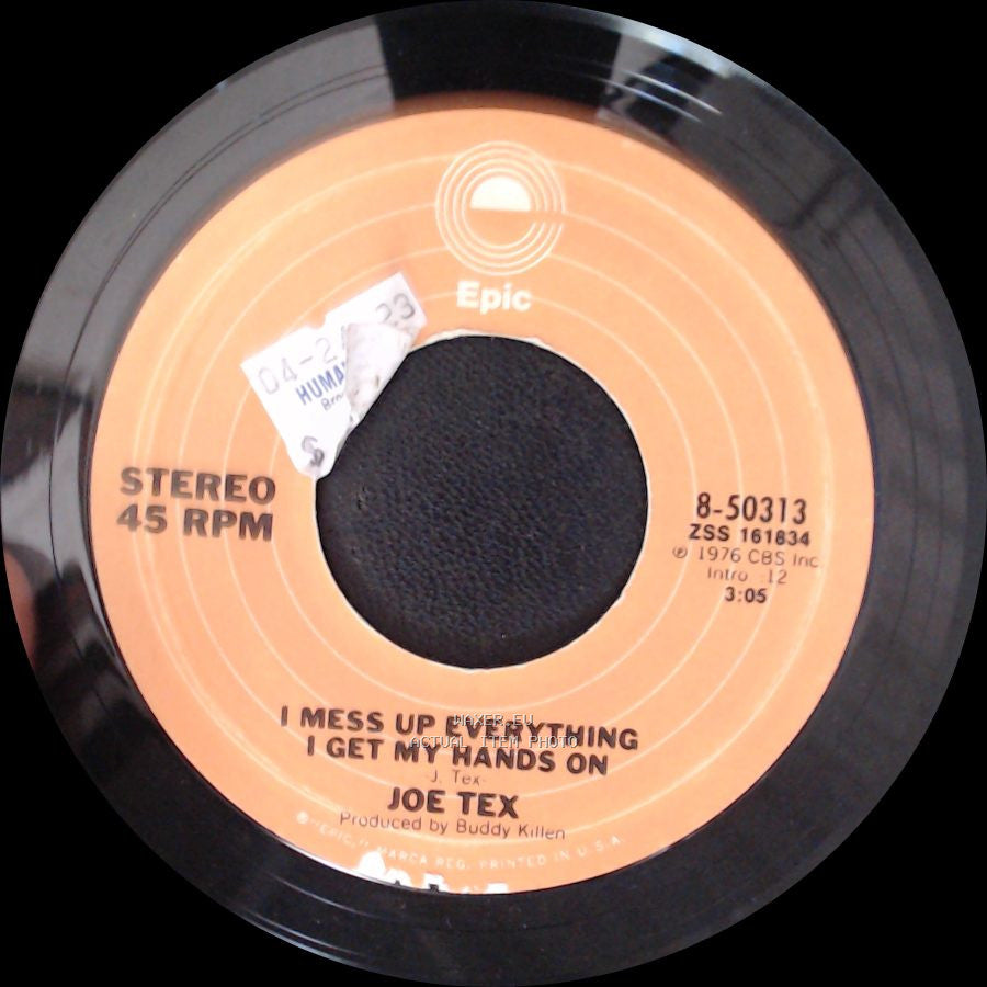 Joe Tex - I Mess Up Everything I Get My Hands On / Ain't Gonna Bump No More (With No Big Fat Woman) side A