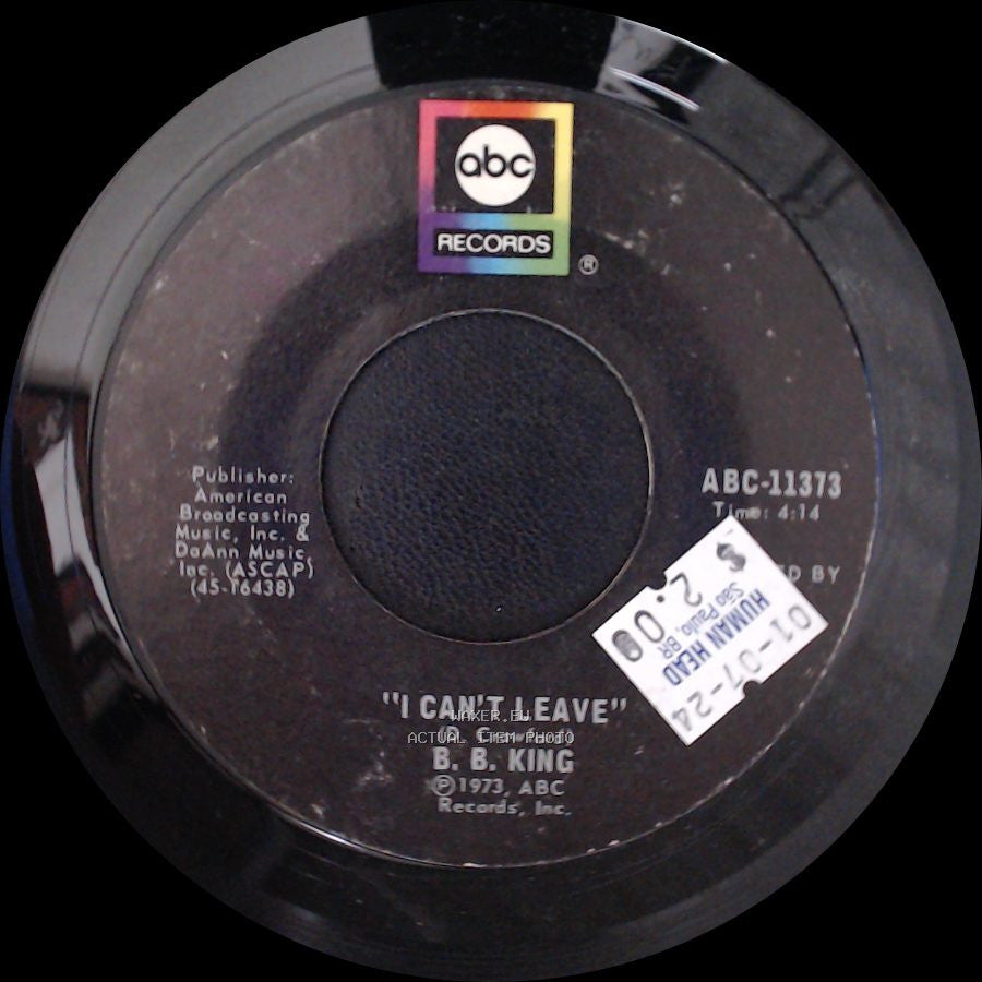 B. B. King - I Can't Leave / To Know You Is To Love You side A
