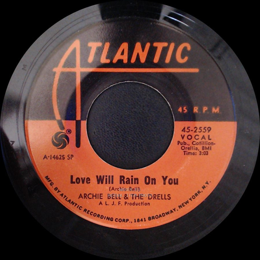 Archie Bell & The Drells - Love Will Rain On You / Do The Choo Choo side A