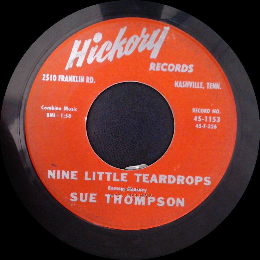 Sue Thompson - Nine Little Teardrops / Sad Movies (Make Me Cry) side A