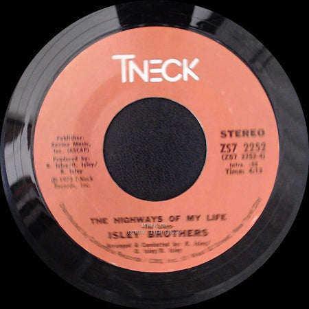 Isley Brothers - The Highways Of My Life / What It Comes Down To -The Isleys- side A