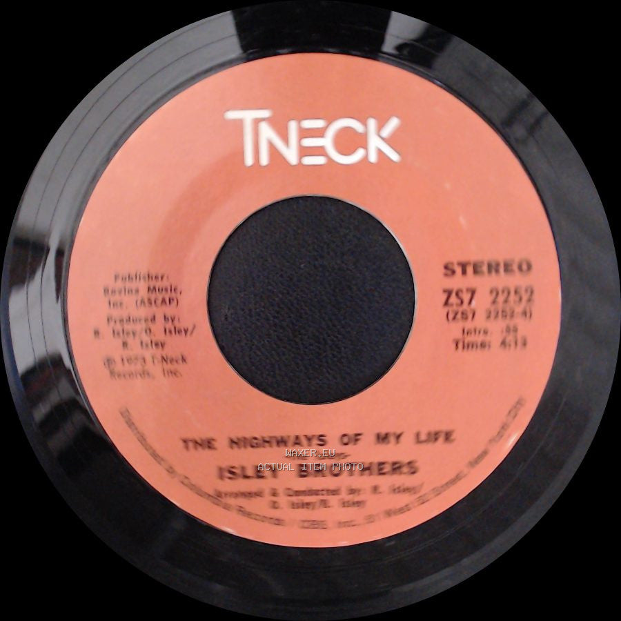 Isley Brothers - The Highways Of My Life / What It Comes Down To -The Isleys- side A