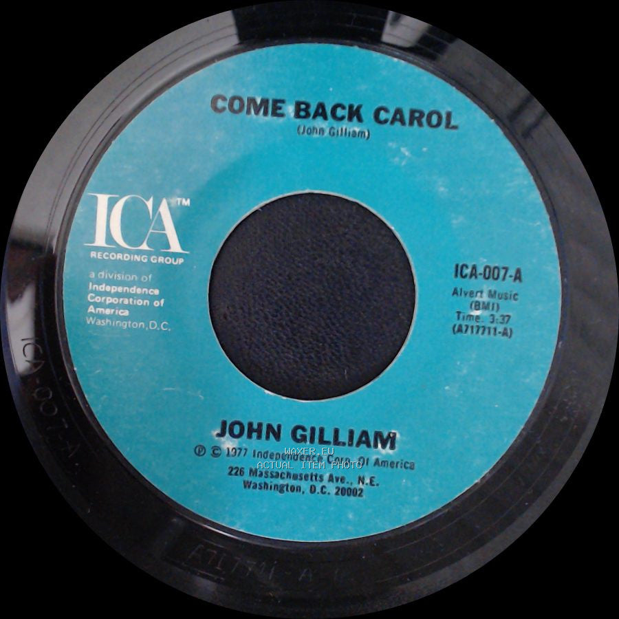 John Gilliam - It's True, It's True, It's Only You / Come Back Carol side B