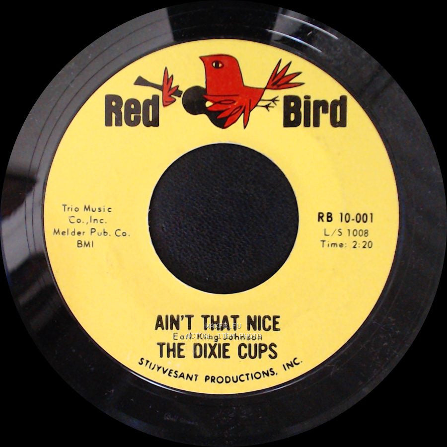 The Dixie Cups - Chapel Of Love / Ain't That Nice side B