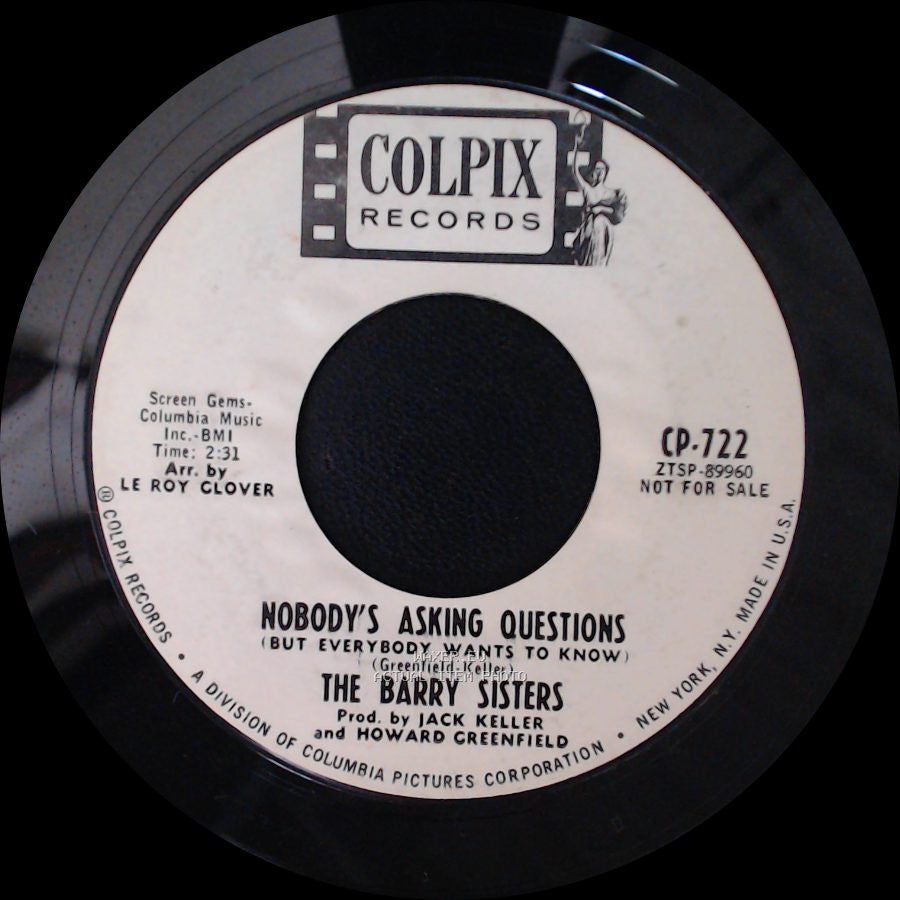 The Barry Sisters - I Must Be Dreaming / Nobody's Asking Questions (But Everybody Wants To Know) side B