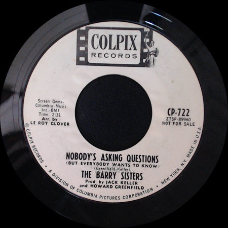 The Barry Sisters - I Must Be Dreaming / Nobody's Asking Questions (But Everybody Wants To Know) side B