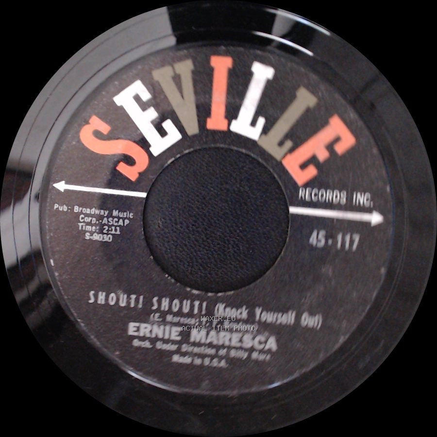 Ernie Maresca - Shout! Shout! (Knock Yourself Out) / Crying Like A Baby Over You side A