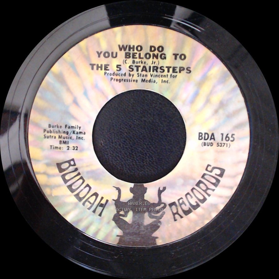 The 5 Stairsteps - Who Do You Belong To / O-O-H Child side A