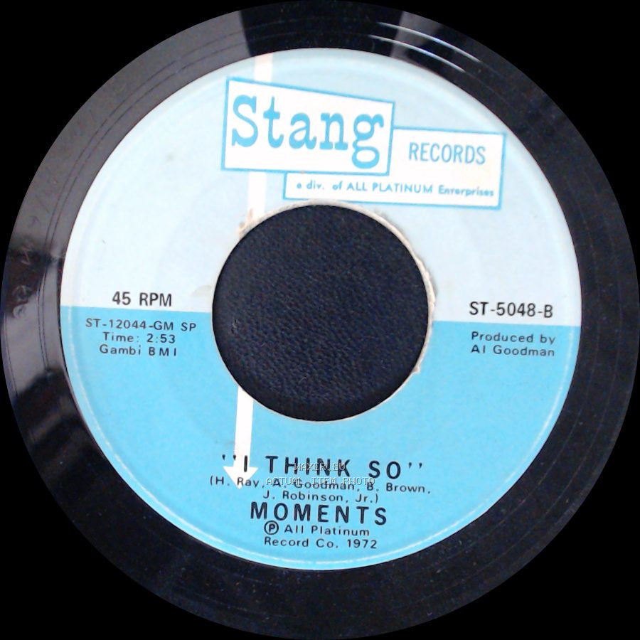 Moments - I Think So / Girl I'm Gonna Miss You side A