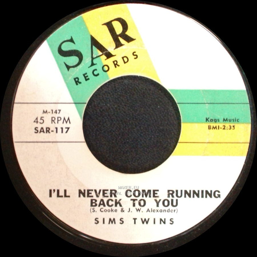 Sims Twins - I'll Never Come Running Back To You / Soothe Me side A
