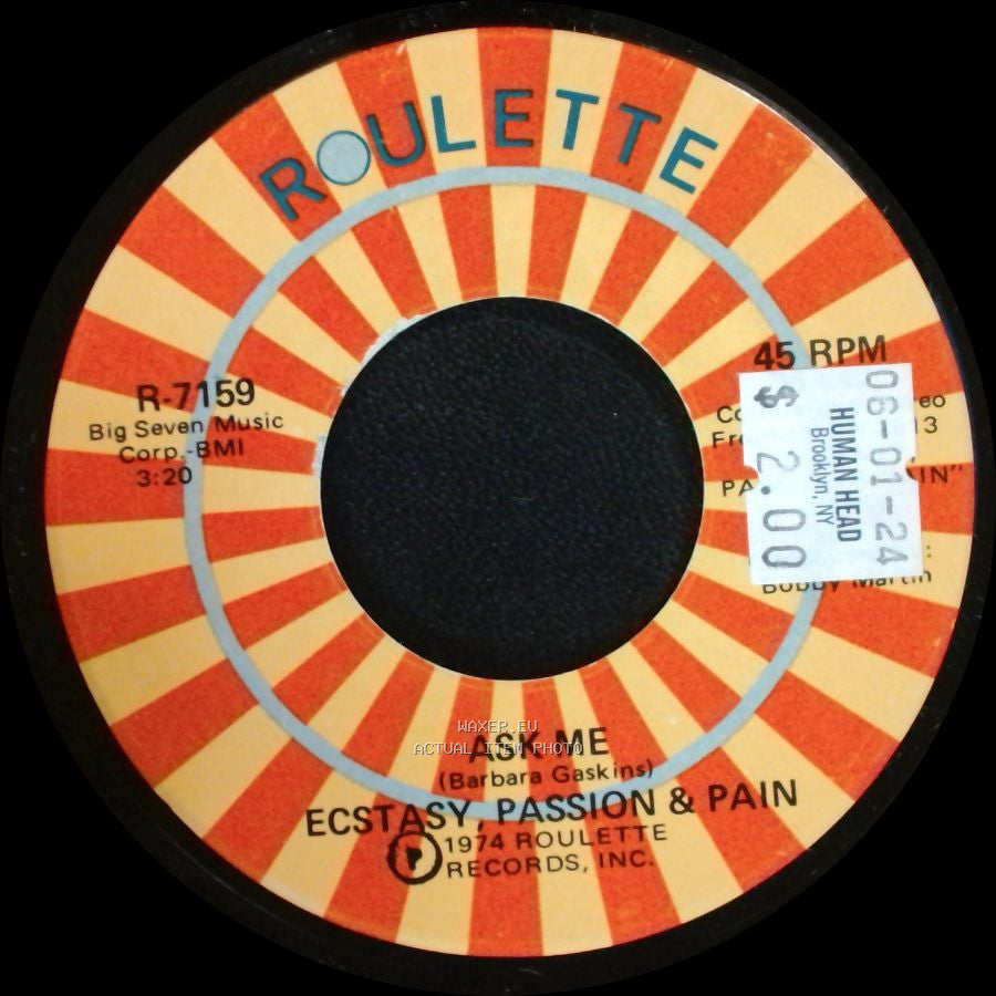 Ecstasy, Passion & Pain - I'll Take The Blame / Ask Me side B