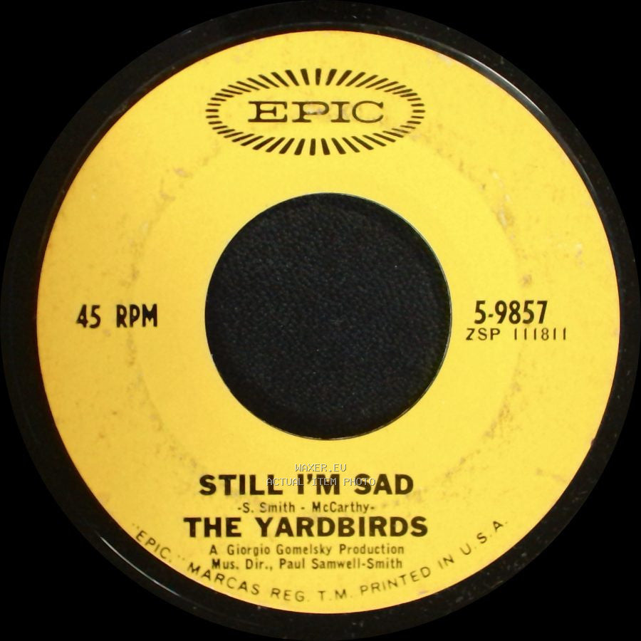 The Yardbirds - Still I'm Sad / I'm A Man side A