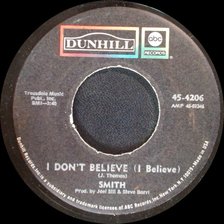 Smith - I Don't Believe (I Believe) / Baby It's You side A