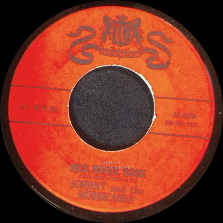 Johnny And The Hurricanes - Red River Rock / Buckeye side A