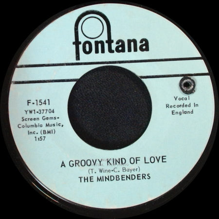The Mindbenders - Love Is Good / A Groovy Kind Of Love side B