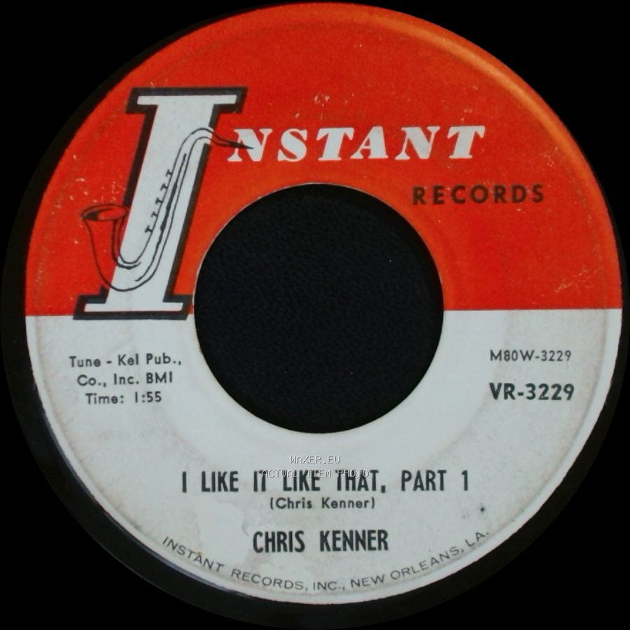 Chris Kenner - I Like It Like That, Part 1 / I Like It Like That, Part 2 side A