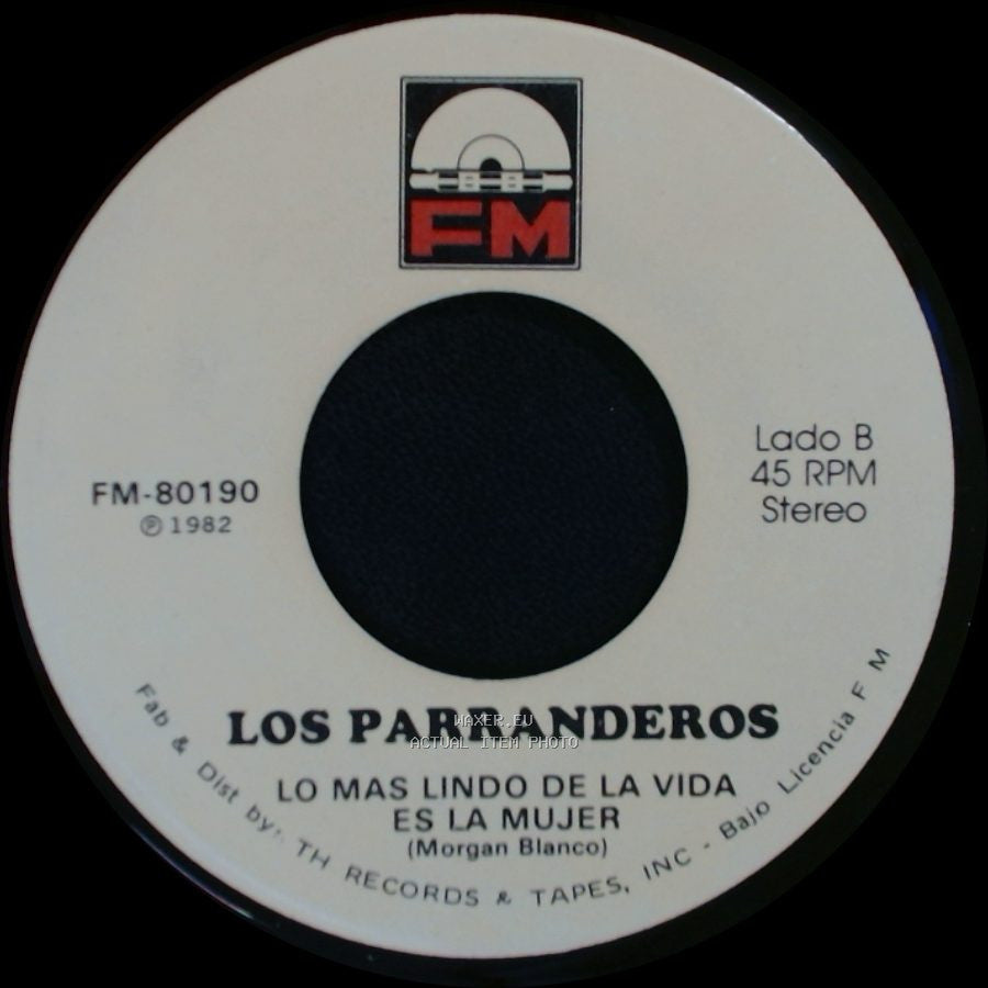 Los Parranderos - Me Importa Un Carajo / Lo Mas Lindo De La Vida Es La Mujer side B