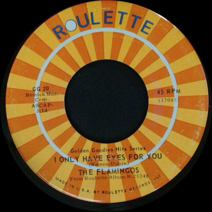 The Flamingos - I Only Have Eyes For You / Love Walked In side A