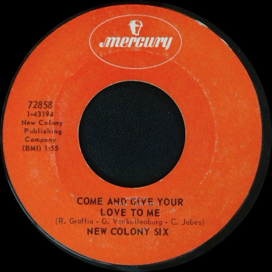 New Colony Six - Things I'd Like To Say / Come And Give Your Love To Me side B