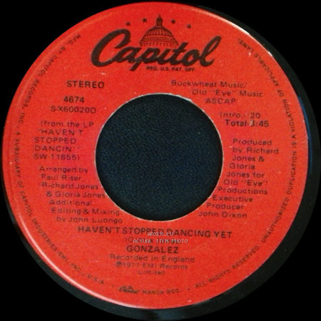 Gonzalez - Haven't Stopped Dancing Yet / Just Let It Lay side A