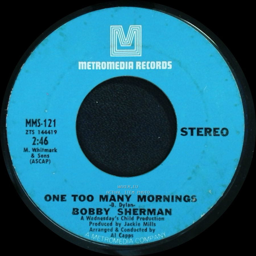 Bobby Sherman - One Too Many Mornings / Little Woman side A