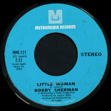 Bobby Sherman - One Too Many Mornings / Little Woman side B