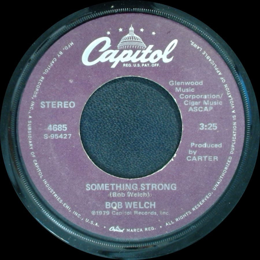 Bob Welch - Precious Love / Something Strong side B