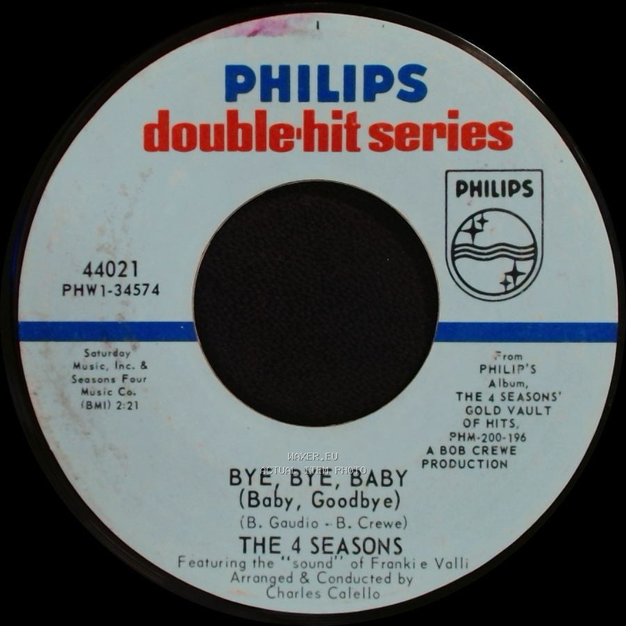 The 4 Seasons - Bye, Bye, Baby (Baby, Goodbye) / I've Got You Under My Skin side A