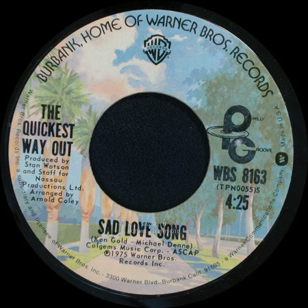 The Quickest Way Out - Thank You Baby For Loving Me / Sad Love Song side B