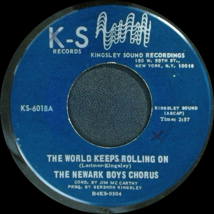 The Newark Boys Chorus - The World Keeps Rolling On / I Hear Music side A