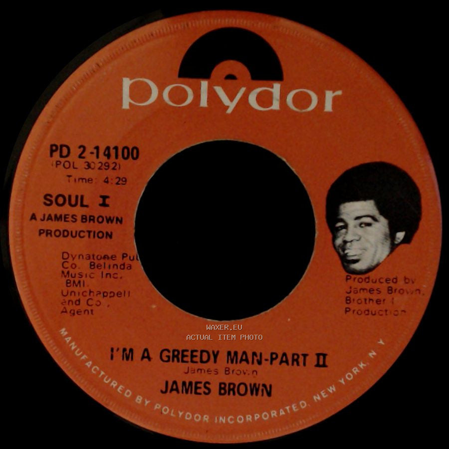 James Brown - I'm A Greedy Man - Part Ii / I'm A Greedy Man - Part I side A