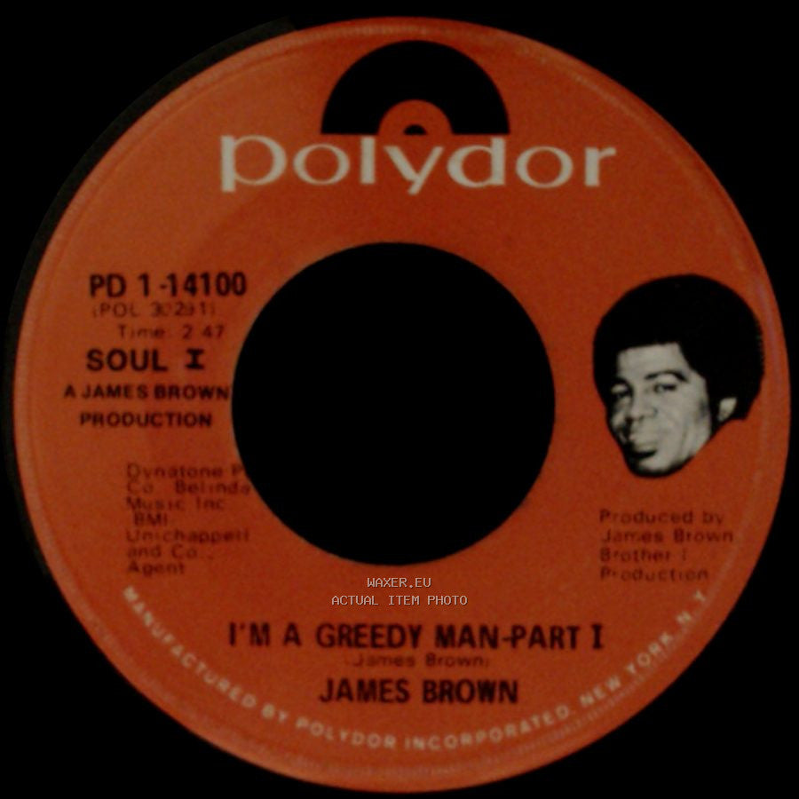 James Brown - I'm A Greedy Man - Part Ii / I'm A Greedy Man - Part I side B