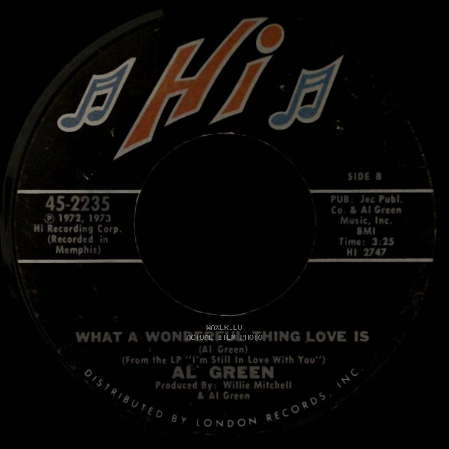 Al Green - Call Me (Come Back Home) / What A Wonderful Thing Love Is side B